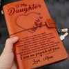 To My Daughter -I am So Proud of You - Engraved Leather Journal Notebook