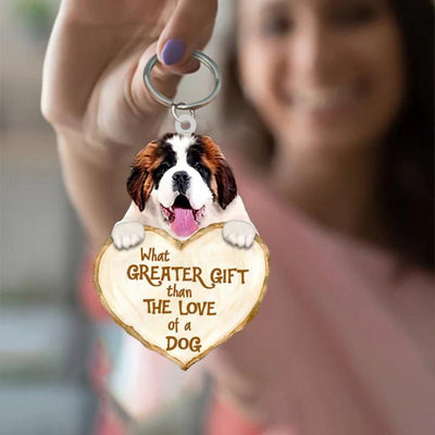 Saint Bernard What Greater Gift Than The Love Of A Dog Acrylic Keychain GG079