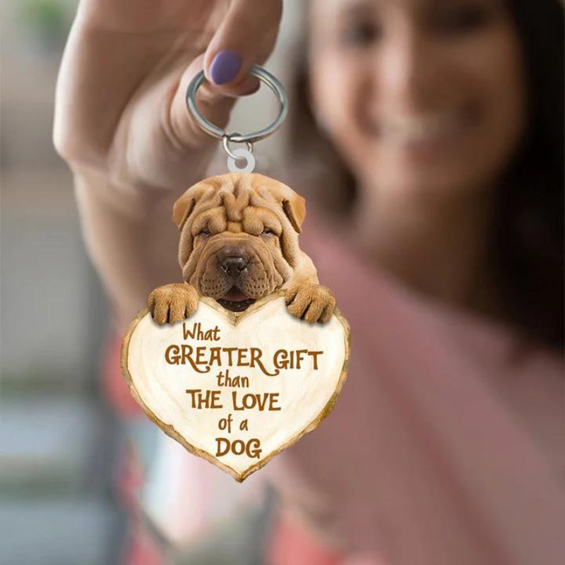 Shar Pei What Greater Gift Than The Love Of A Dog Acrylic Keychain GG110