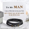 To My Man - I Want All Of My Lasts To Be With You - Vintage Bracelet